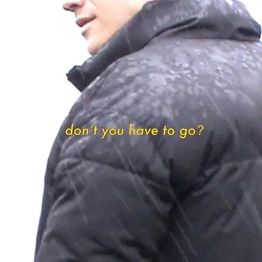 don’t you have to go?