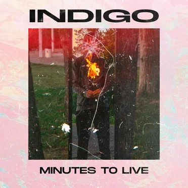 Minutes to Live by Indigo - album cover