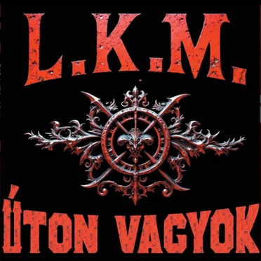 Úton vagyok by L.K.M. - album cover