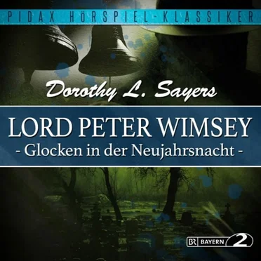 Lord Peter Wimsey: Glocken in der Neujahrsnacht by Giles Cooper - album cover