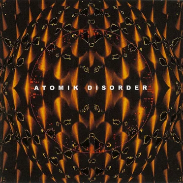 Atomik Disorder