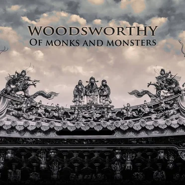 Of Monks And Monsters by Woodsworthy - album cover
