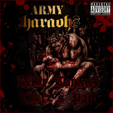 After Torture There's Pain by Army of the Pharaohs - album cover
