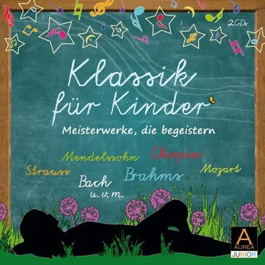 Klassik für Kinder: Meisterwerke, die begeistern by Various Artists - album cover