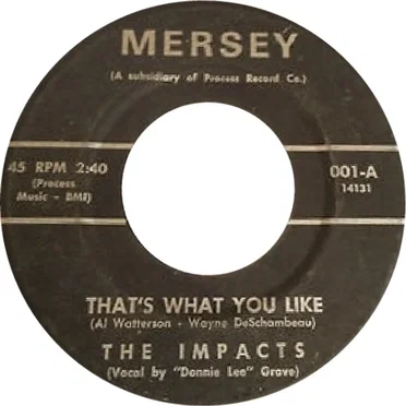 That's What You Like / Theme From Impact by The Impacts - album cover
