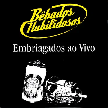 Embriagados ao Vivo