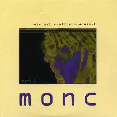 Virtual Reality Spacesuit, Part 1 by Monc - album cover