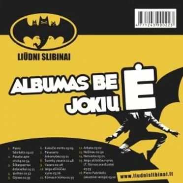 Albumas Be Jokių Ė by Liūdni slibinai - album cover