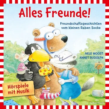 Alles Freunde! Freundschaftsgeschichten vom kleinen Raben Socke by Nele Moost - album cover