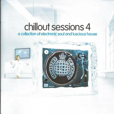 Ministry of Sound: Chillout Sessions 4 by Various Artists - album cover