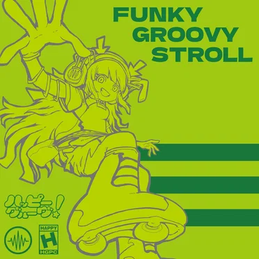 FUNKY GROOVY STROLL by ハッピーグルーヴ - album cover