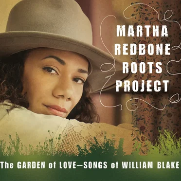 The Garden of Love: Songs of William Blake by Martha Redbone Roots Project - album cover
