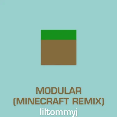 Modular (Minecraft remix)