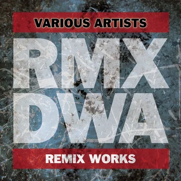 D/W/A Remix Works by Various Artists - album cover
