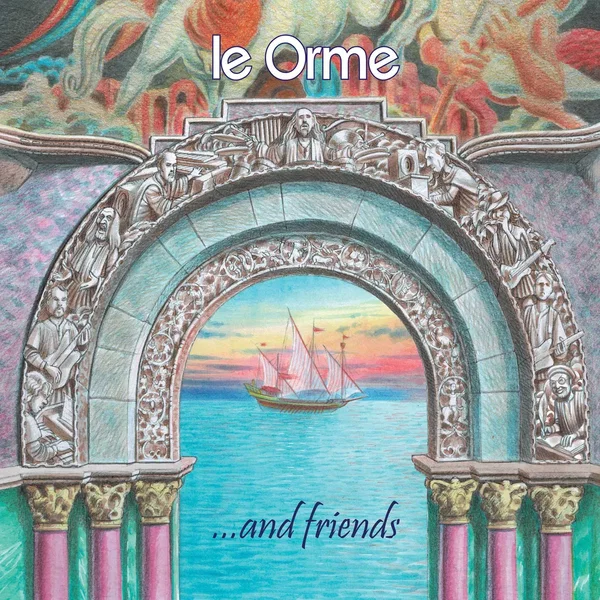 Le Orme ...and Friends