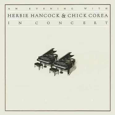 An Evening With Herbie Hancock & Chick Corea: In Concert