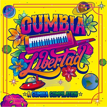 Cumbia Libertad: A Digital Cumbia Compilation by Various Artists - album cover