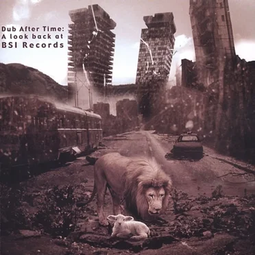 Dub After Time: A Look Back at BSI Records by Various Artists - album cover