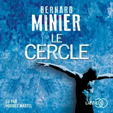 Le Cercle by Bernard Minier - album cover