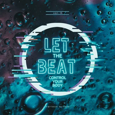 Let The Beat Control Your Body, Vol. 3 by Various Artists - album cover
