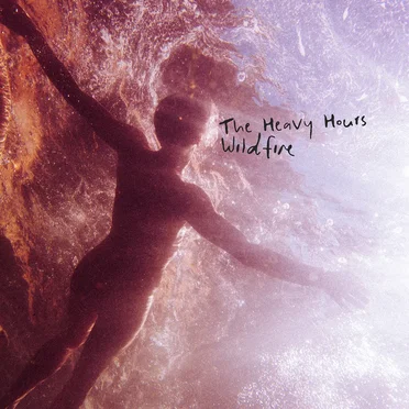 Wildfire by The Heavy Hours - album cover