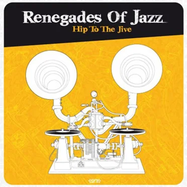 Hip to the Jive by Renegades of Jazz - album cover
