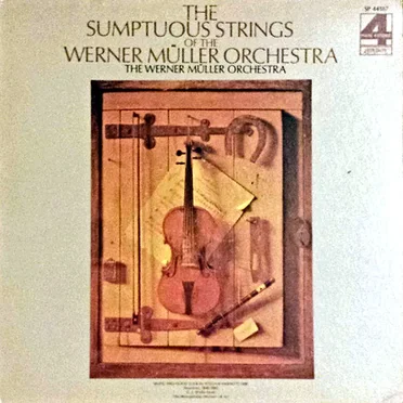 The Sumptuous Strings of the Werner Müller Orchestra