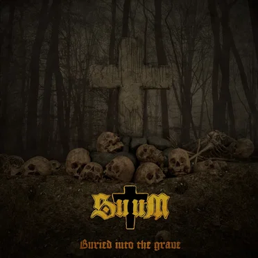 Buried Into the Grave by SuuM - album cover