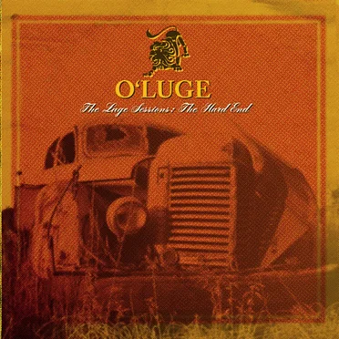 The Luge Sessions: The Hard End by O'Luge - album cover