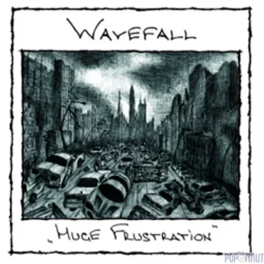 Huge Frustration by Wavefall - album cover