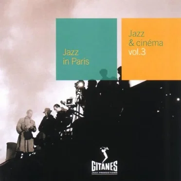 Jazz in Paris: Jazz & Cinéma, Volume 3 by Various Artists - album cover