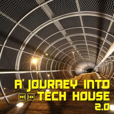 A Journey Into Tech House 2.0 by Various Artists - album cover