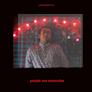 People Are Memories by Searomantics - album cover