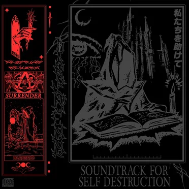 SOUNDTRACK FOR SELF DESTRUCTION