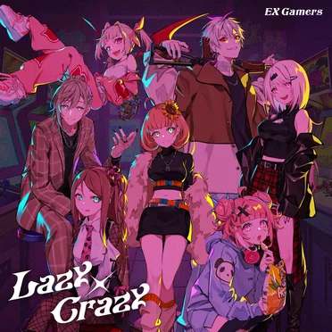 Lazy × Crazy by EXゲーマーズ - album cover