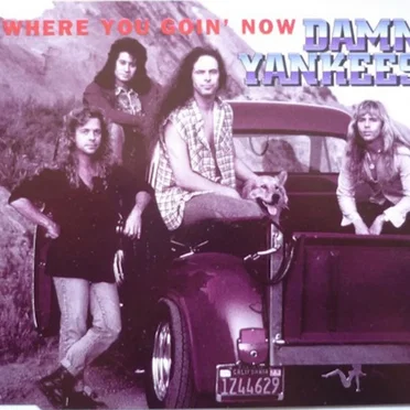 Where You Goin' Now