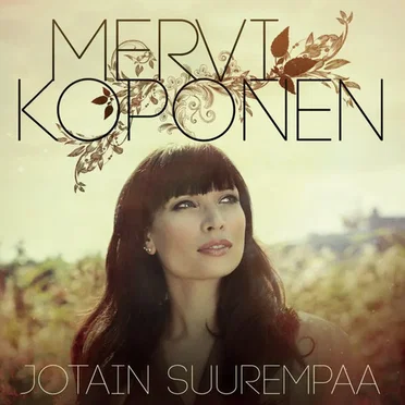 Jotain suurempaa by Mervi Koponen - album cover