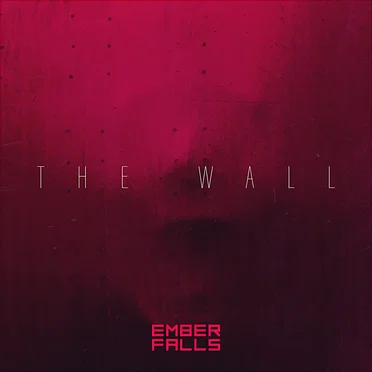 The Wall by Ember Falls - album cover