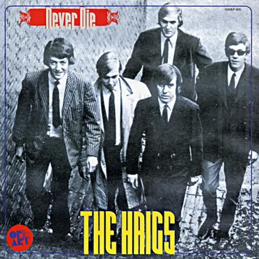 Never Die by The Haigs - album cover
