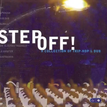 Step Off! A Collection of Trip-Hop & Dub by Various Artists - album cover
