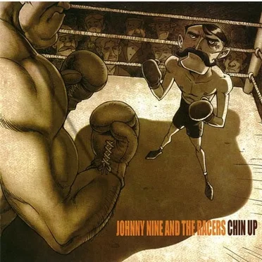 Chin Up by Johnny 9 and the Racers - album cover