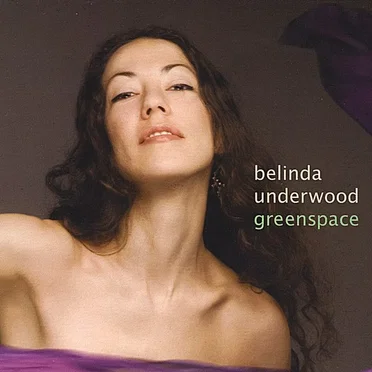 Greenspace by Belinda Underwood - album cover