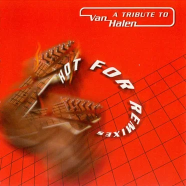 Hot for Remixes: A Tribute to Van Halen by Various Artists - album cover