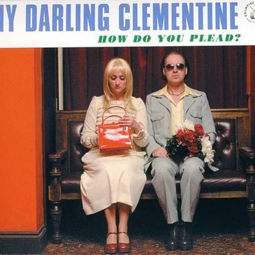 How Do You Plead? by My Darling Clementine - album cover