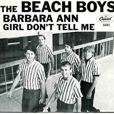 Barbara Ann / Girl Don’t Tell Me
