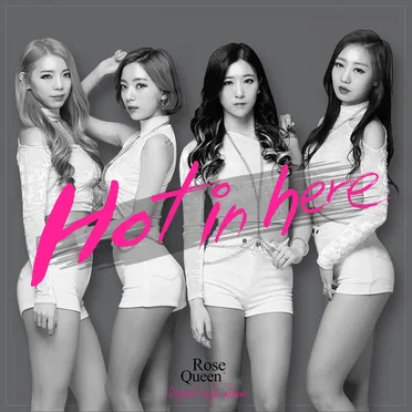 Hot in Here by 로즈퀸 - album cover