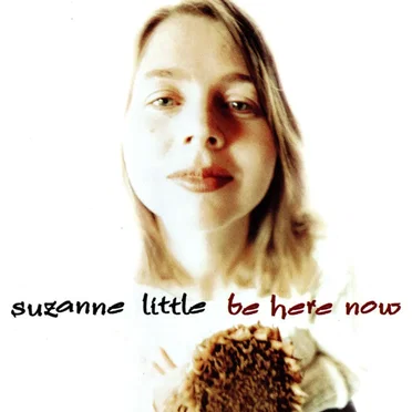 Be Here Now by Suzanne Little - album cover