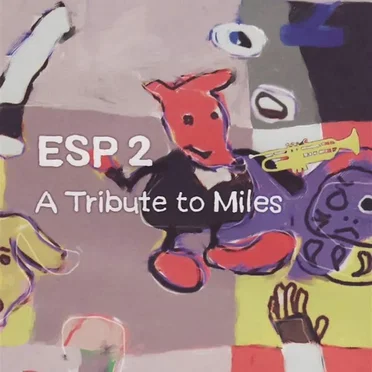 ESP2: A Tribute to Miles by Various Artists - album cover