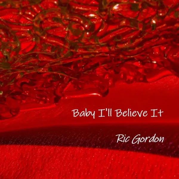 Baby I’ll Believe It