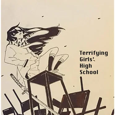 Terrifying Girls’ High School